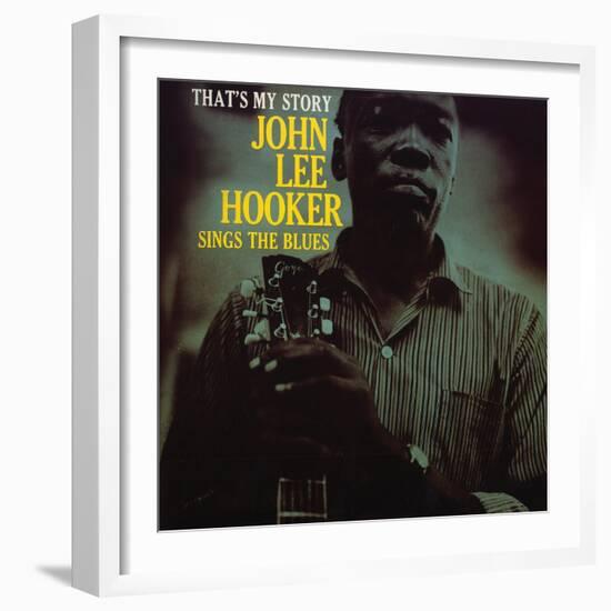 John Lee Hooker - That's My Story--Framed Art Print