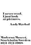 I never read, I just look at pictures.-John Melin-Mounted Art Print