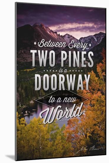 John Muir - Between Every Two Pines-Lantern Press-Mounted Art Print