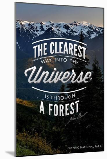 John Muir - the Clearest Way - Olympic National Park-Lantern Press-Mounted Art Print