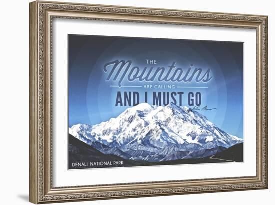 John Muir - the Mountains are Calling - Denali National Park, Alaska - Circle-Lantern Press-Framed Art Print