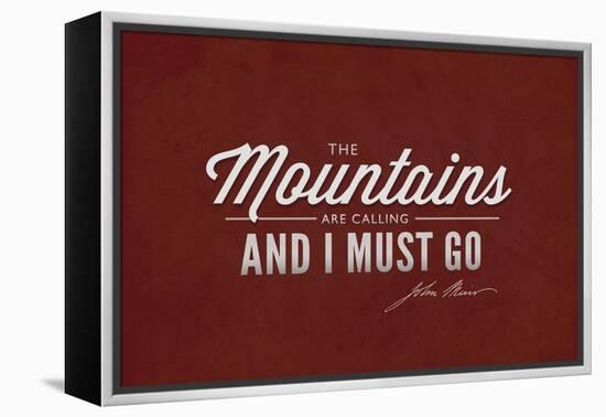 John Muir - the Mountains are Calling-Lantern Press-Framed Stretched Canvas