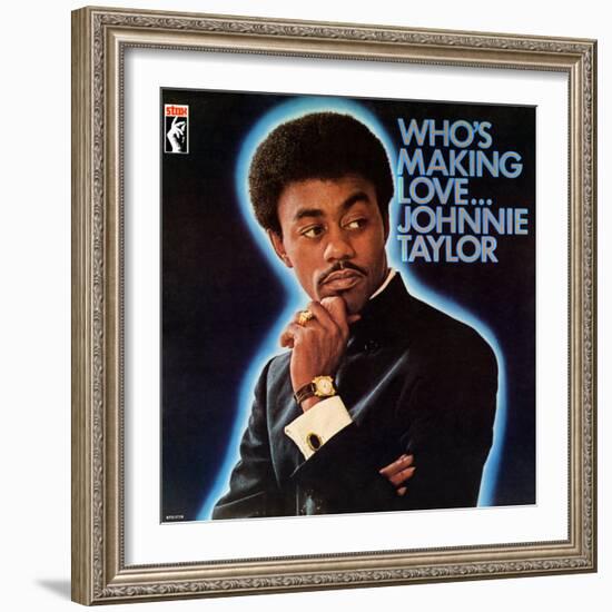 Johnnie Taylor - Who's Making Love-null-Framed Art Print