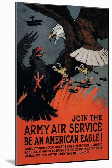 Join the Army Air Service: Be an American Eagle!-Charles Livingston Bull-Mounted Art Print