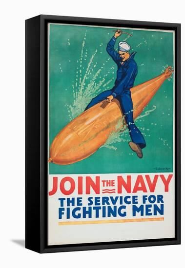 "Join the Navy: the Service For Fighting Men", 1917-Richard Fayerweather Babcock-Framed Premier Image Canvas