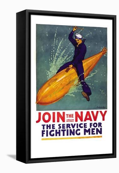 Join the Navy, the Service for Fighting Men, c.1917-Richard Fayerweather Babcock-Framed Stretched Canvas