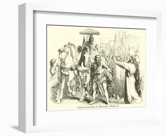 Jonah Preaching in Nineveh, Jonah, III-null-Framed Giclee Print