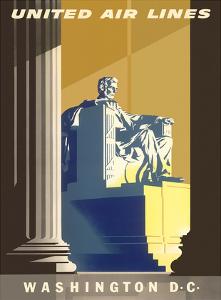 Washington D.C., President Lincoln Memorial, United Air Lines by Joseph Binder