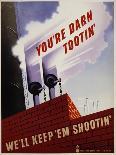 You're Darn Tootin' We'll Keep 'Em Shootin' Poster-Joseph Binder-Giclee Print