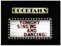 Cocktails, Tonight Singing and Dancing-Joshua Nelson-Art Print