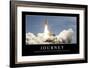 Journey: Inspirational Quote and Motivational Poster-null-Framed Photographic Print