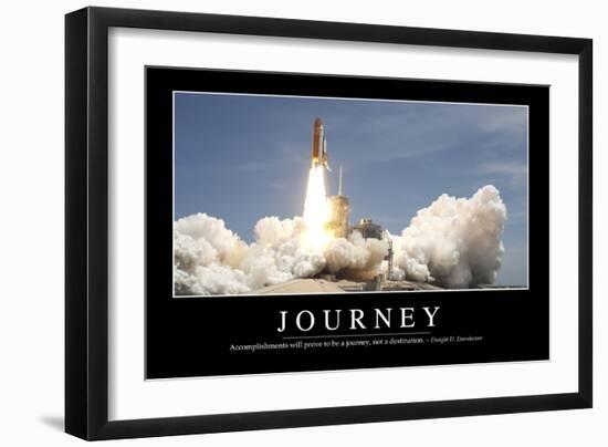 Journey: Inspirational Quote and Motivational Poster--Framed Photographic Print