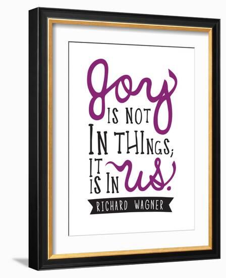 Joy Is Not In Things-null-Framed Art Print