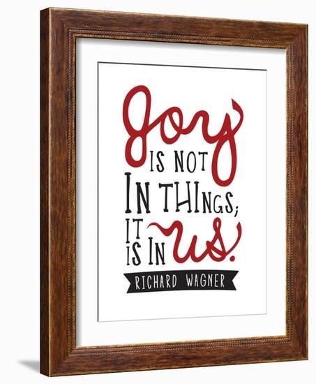 Joy Is Not In Things-null-Framed Premium Giclee Print