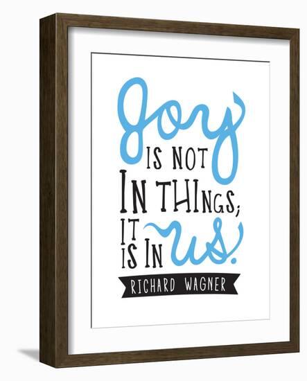 Joy Is Not In Things-null-Framed Art Print