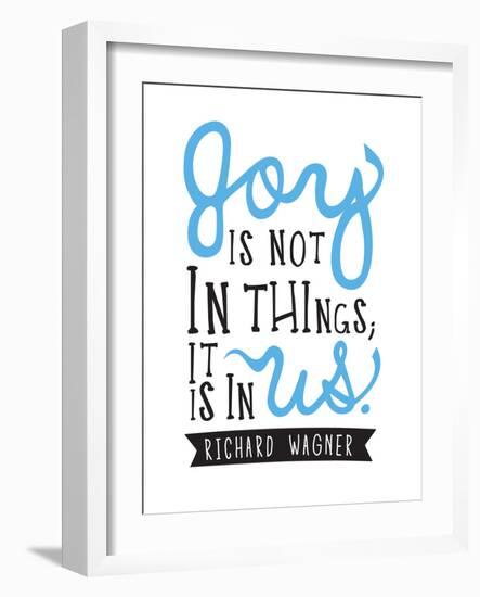 Joy Is Not In Things-null-Framed Art Print