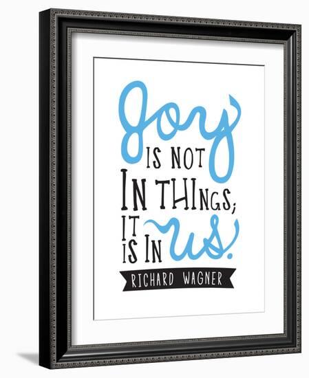 Joy Is Not In Things-null-Framed Art Print