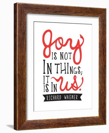 Joy Is Not In Things-null-Framed Premium Giclee Print