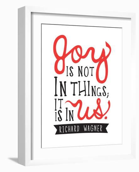 Joy Is Not In Things-null-Framed Premium Giclee Print