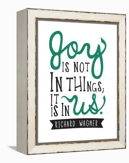 Joy Is Not In Things-null-Framed Stretched Canvas