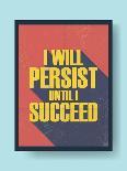 Business Motivational Poster about Persistence and Success on Vintage Background-jozefmicic-Mounted Art Print