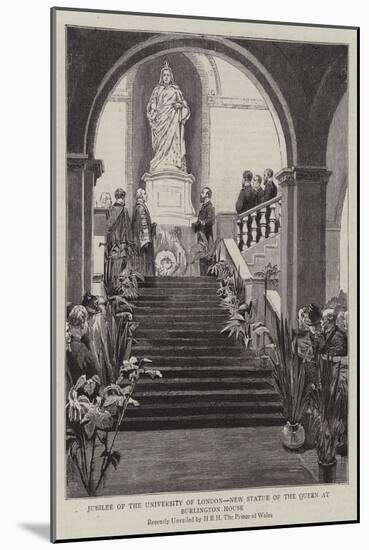 Jubilee of the University of London, New Statue of the Queen at Burlington House-null-Mounted Giclee Print