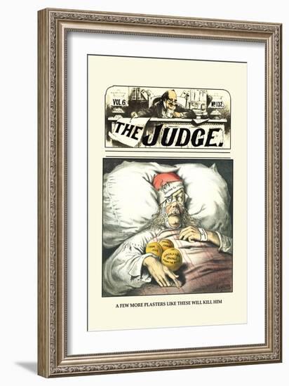 Judge: A Few More Plasters Like These Will Kill Him-Grant Hamilton-Framed Art Print