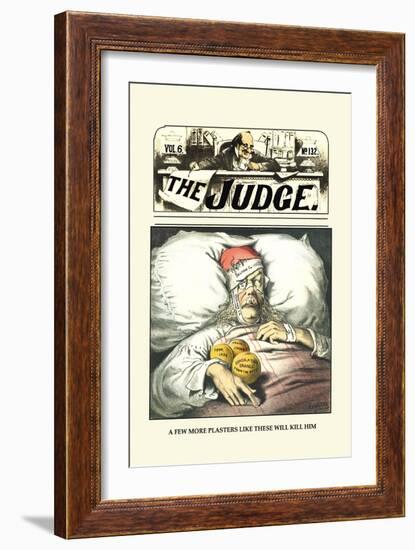 Judge: A Few More Plasters Like These Will Kill Him-Grant Hamilton-Framed Art Print