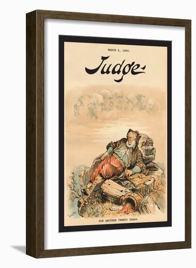 Judge Magazine: For Another Twenty Years-Bernhard Gillam-Framed Art Print