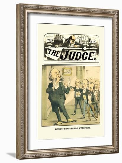 Judge: We Must Draw the Line Somewhere-Grant Hamilton-Framed Art Print