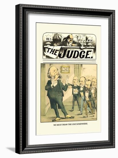 Judge: We Must Draw the Line Somewhere-Grant Hamilton-Framed Art Print