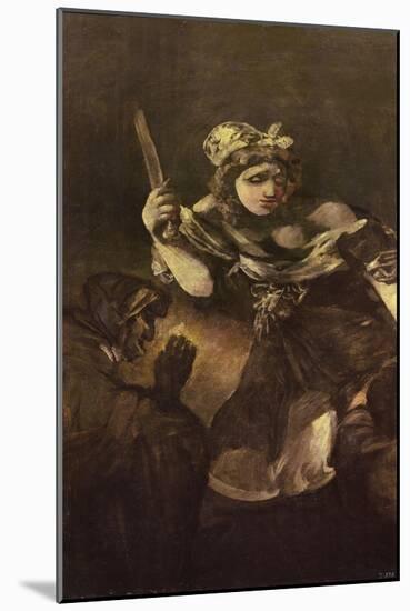 Judith and Holofernes, C.1819-23 (Oil on Canvas)-Francisco Jose de Goya y Lucientes-Mounted Giclee Print