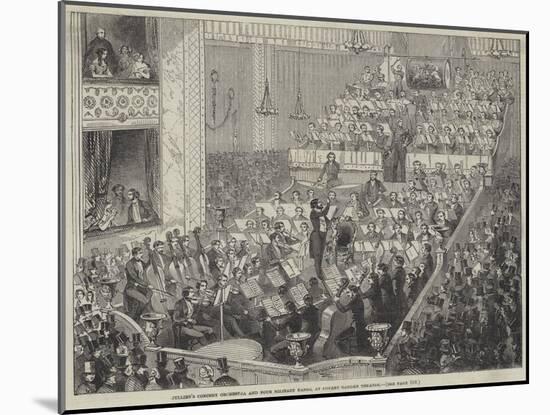 Jullien's Concert Orchestra and Four Military Bands, at Covent Garden Theatre-null-Mounted Giclee Print