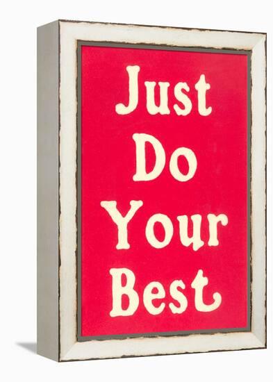 Just Do Your Best Slogan-null-Framed Stretched Canvas