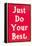 Just Do Your Best Slogan-null-Framed Stretched Canvas