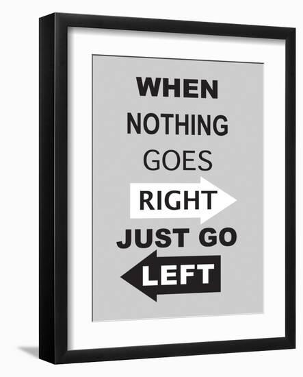 Just Go Left-null-Framed Art Print