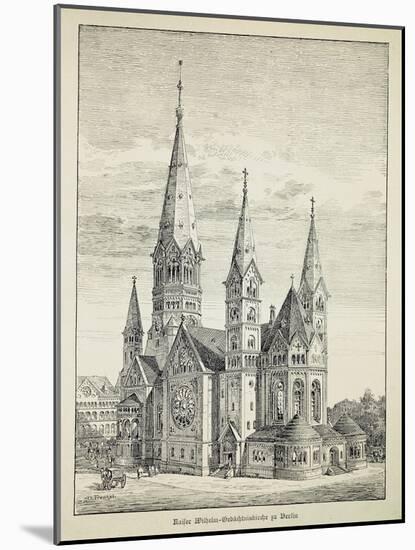 Kaiser-Wilhelm-Gedachtniskirche (Kaiser Wilhelm Memorial Church) in Berlin, Germany, 19th Century-null-Mounted Giclee Print