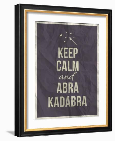 Keep Calm Abra Cadabra Quote on Crumpled Paper Texture-ONiONAstudio-Framed Art Print