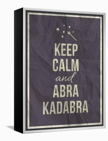 Keep Calm Abra Cadabra Quote on Crumpled Paper Texture-ONiONAstudio-Framed Stretched Canvas