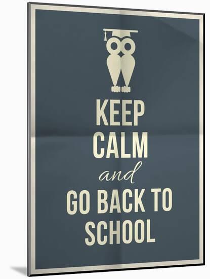 Keep Calm and Back to School Design Typographic Quote with Owl-ONiONAstudio-Mounted Art Print