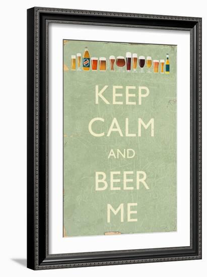 Keep Calm and Beer Me-Lantern Press-Framed Art Print