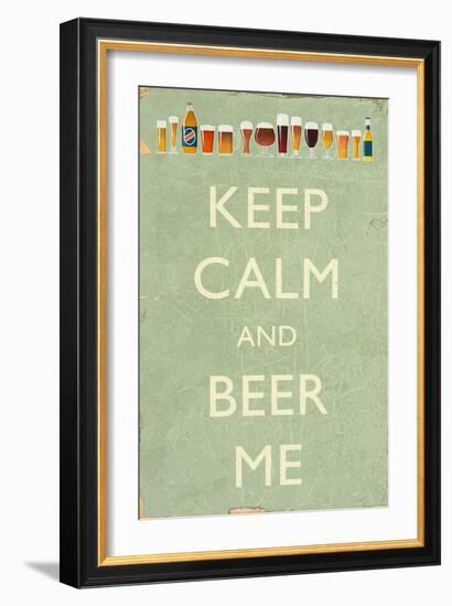 Keep Calm and Beer Me-Lantern Press-Framed Art Print