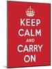 'Keep Calm and Carry On', 1939-English School-Mounted Giclee Print