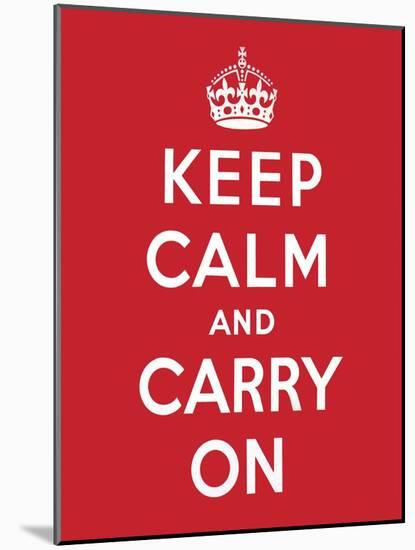 'Keep Calm and Carry On', 1939-English School-Mounted Giclee Print