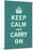 Keep Calm and Carry On-null-Mounted Art Print