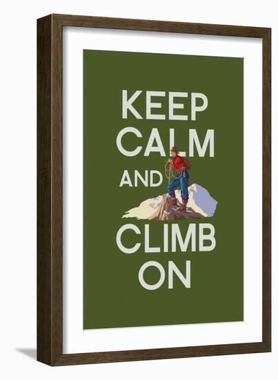 Keep Calm and Climb On-Lantern Press-Framed Art Print