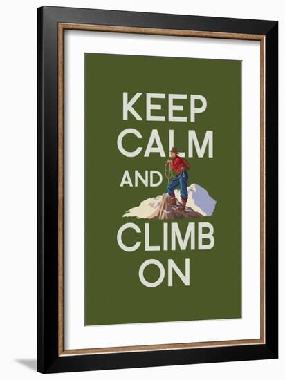 Keep Calm and Climb On-Lantern Press-Framed Art Print