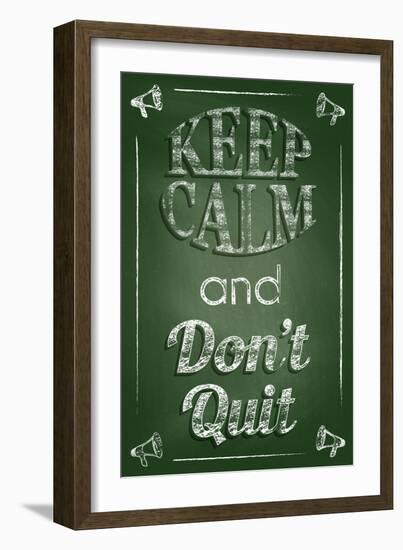 Keep Calm and Don't Quit-Bratovanov-Framed Art Print