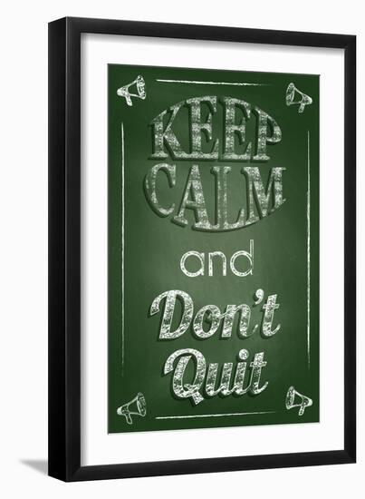 Keep Calm and Don't Quit-Bratovanov-Framed Art Print