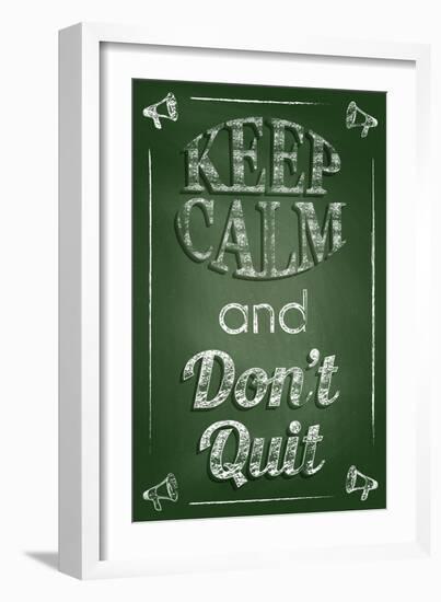 Keep Calm and Don't Quit-Bratovanov-Framed Art Print